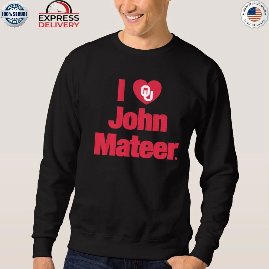 Oklahoma Football I Heart John Mateer Shirt