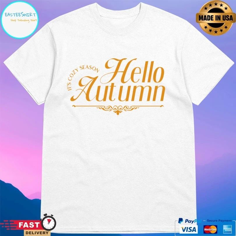 It’s Cozy Season Hello Autumn T-shirt