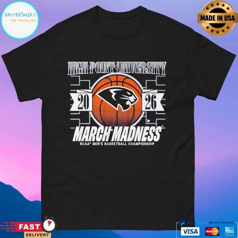 High Point University Panthers Mbb 2026 March Madness Ncaa Men’s Basketball Championship T-shirts
