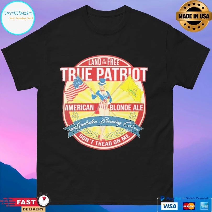 Land Of The Free True Patriot Gadsden Brewing Company American Blonde Ale Don’t Tread On Me T-shirt