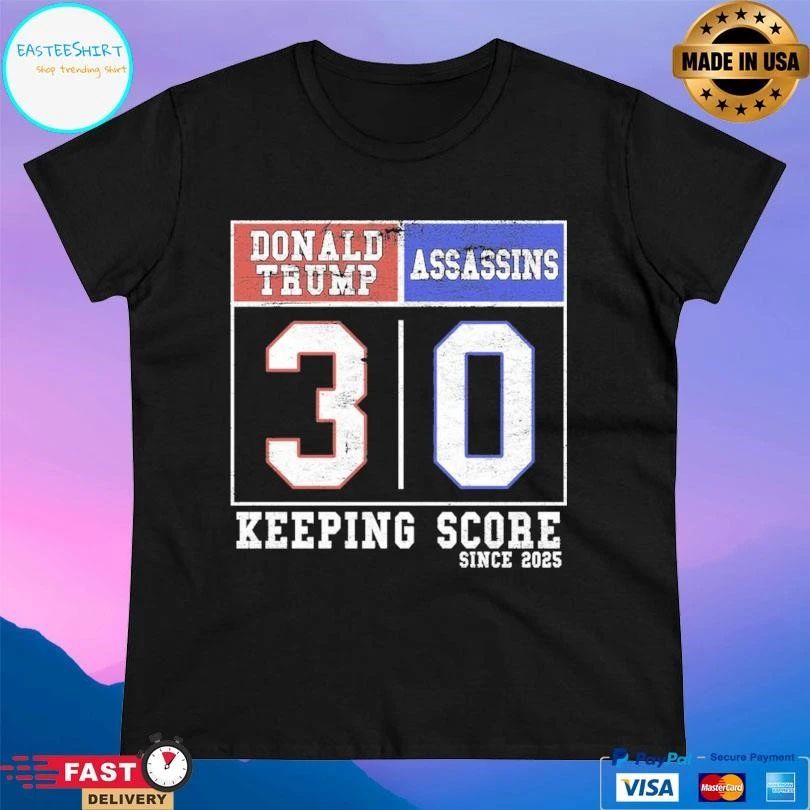 Donald Trump 3-0 Assassin’s Keeping Score Since 2025 T-shirts