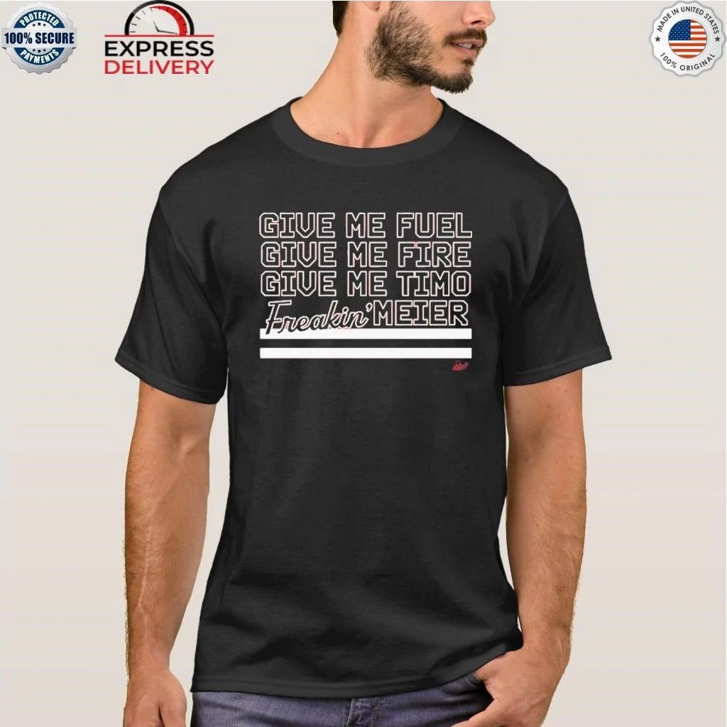 Fuel, Fire, Timo Freakin’ Meier Shirt
