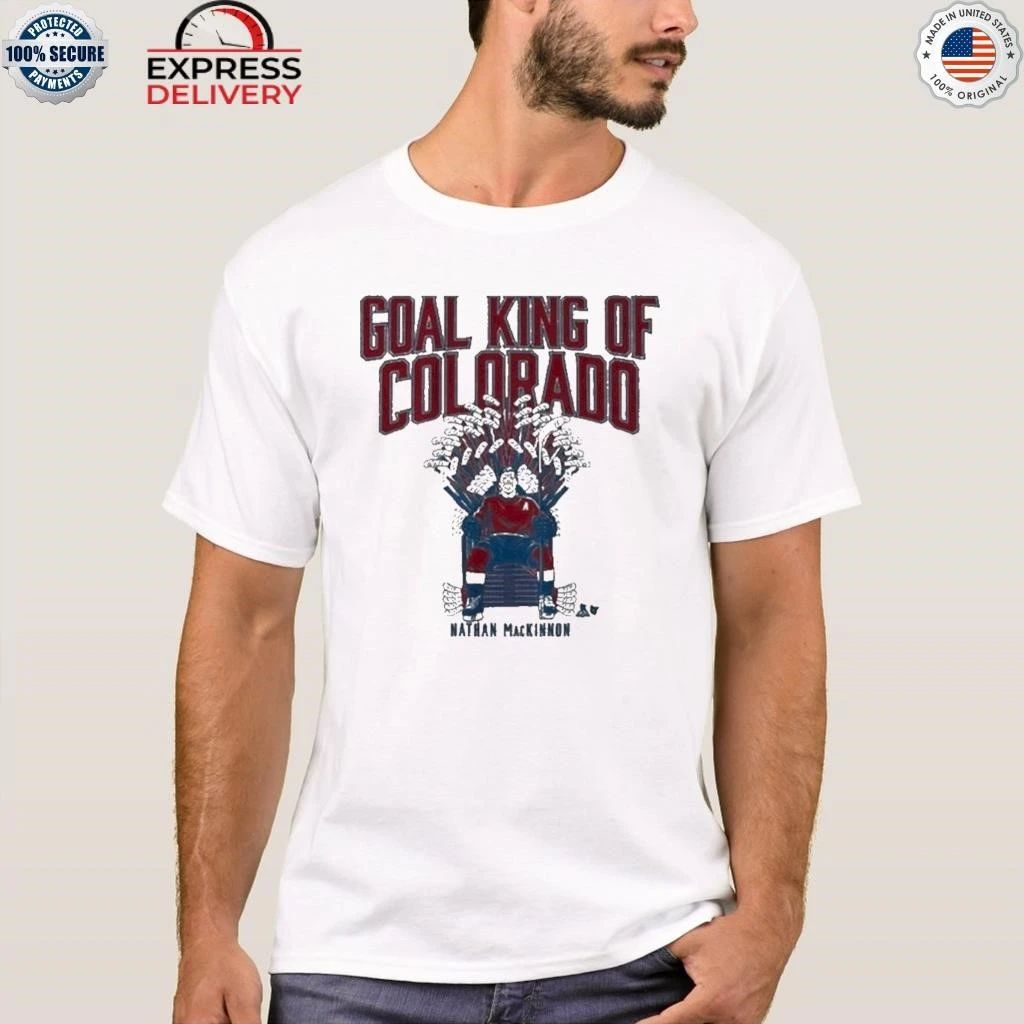 Nathan MacKinnon Goal King of Colorado Shirt