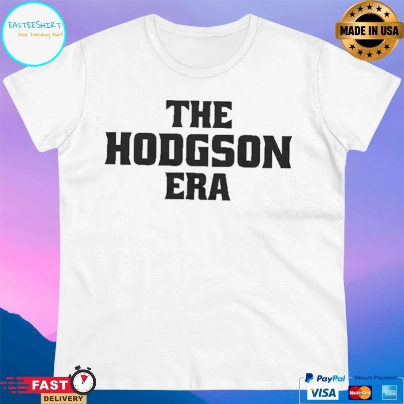 The Hodgson Era T-shirts