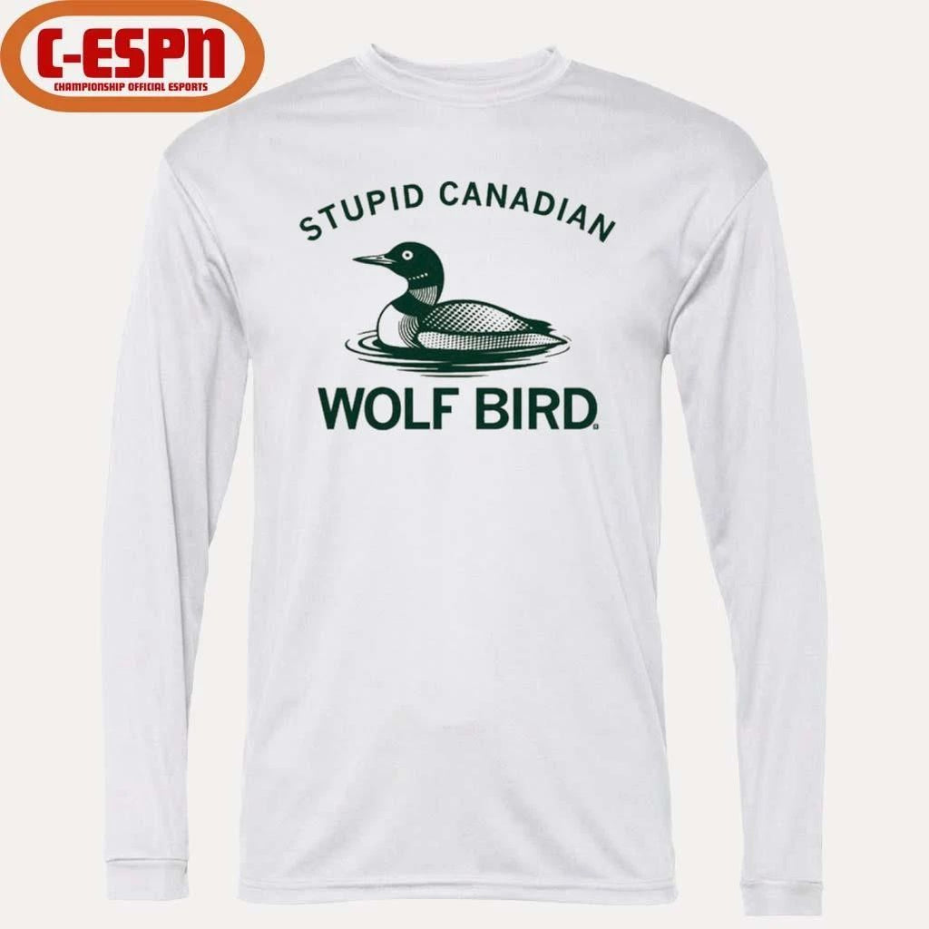 Wolf Bird Stupid Canadian 2025 Shirt