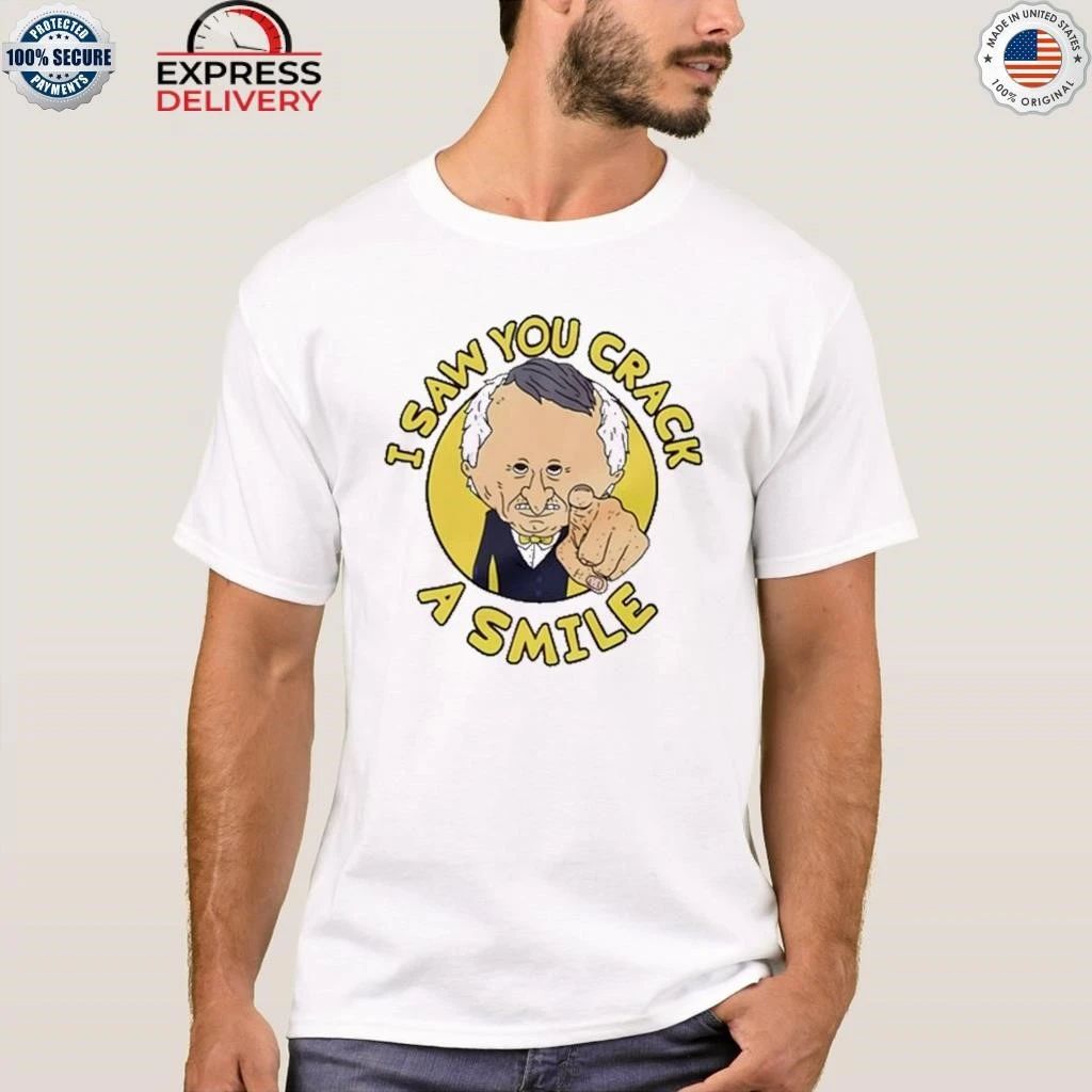 Smiling Friends Mr. Boss I Saw You Crack A Smile Shirt