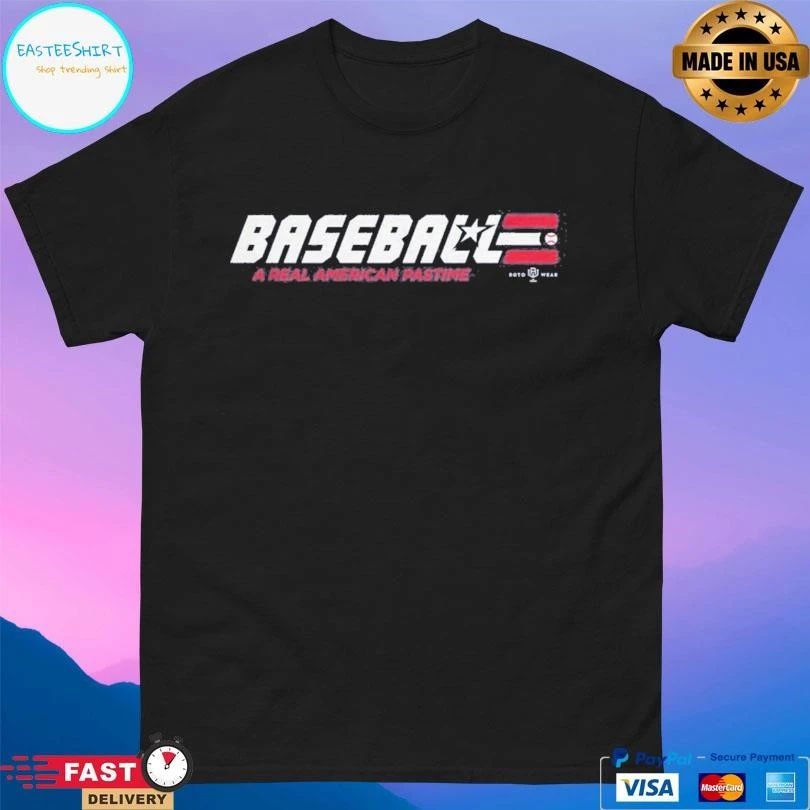 Baseball A Real American Pastime T-shirts