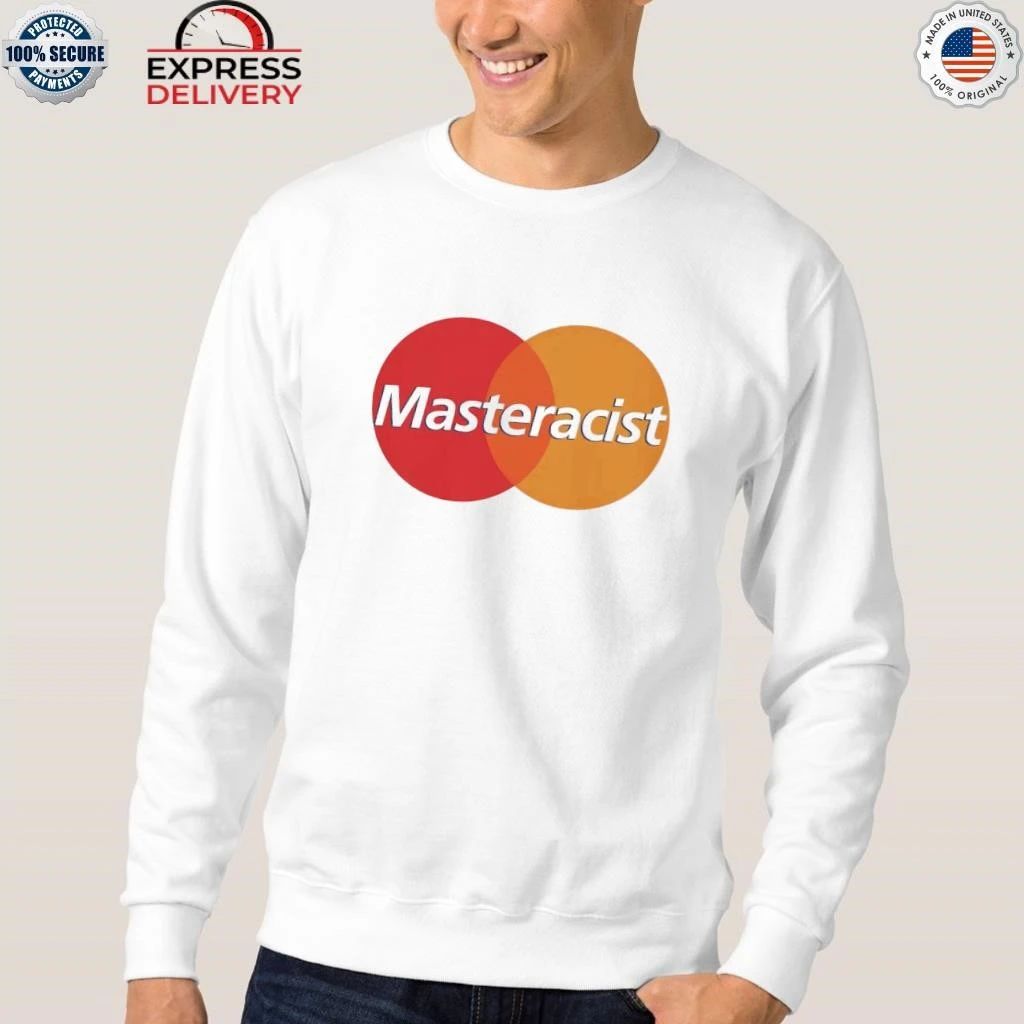 Masteracist Shirt
