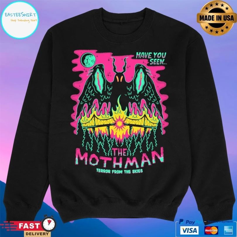 Have You Seen The Mothman Terror From The Skies T-shirt