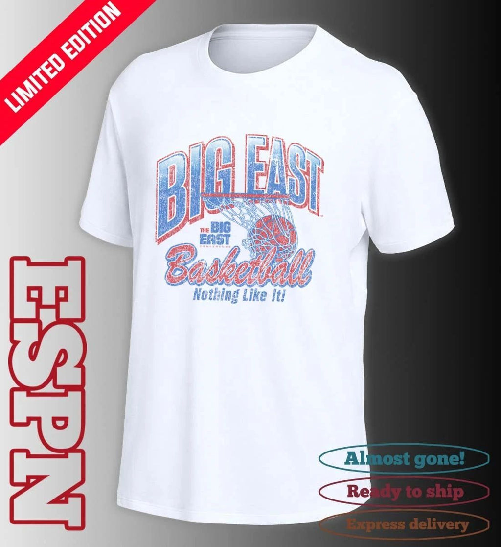 2026 Big East Conference Basketball Nothing Like It Shirt