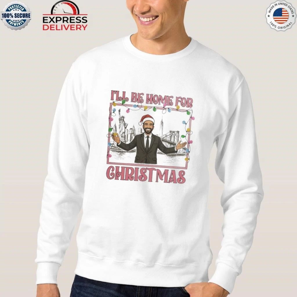 Zohran Mamdani I’ll Be Home For Christmas Shirt