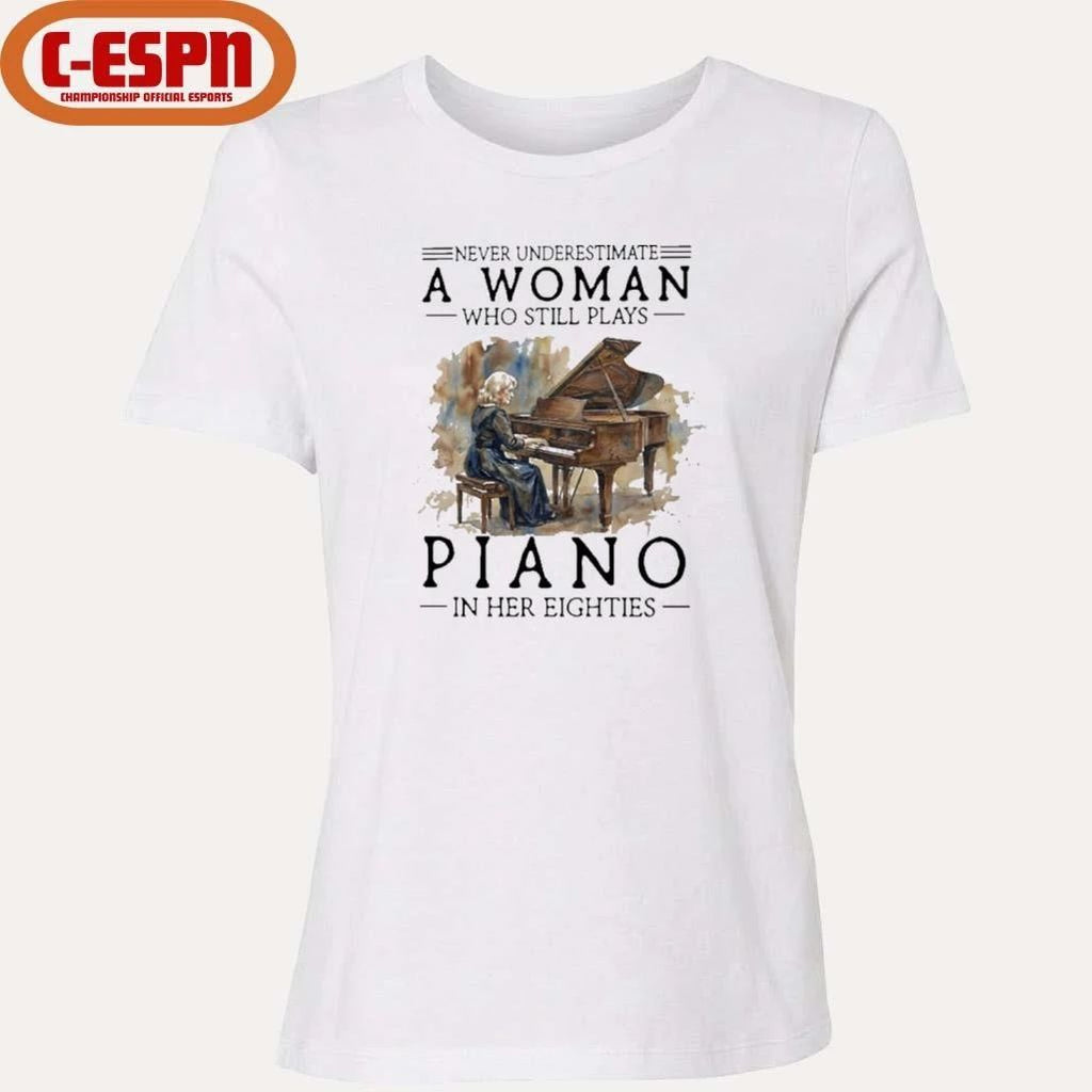 Grandma Never Underestimate Old Woman Who Still Plays Piano In Her Eighties Shirt