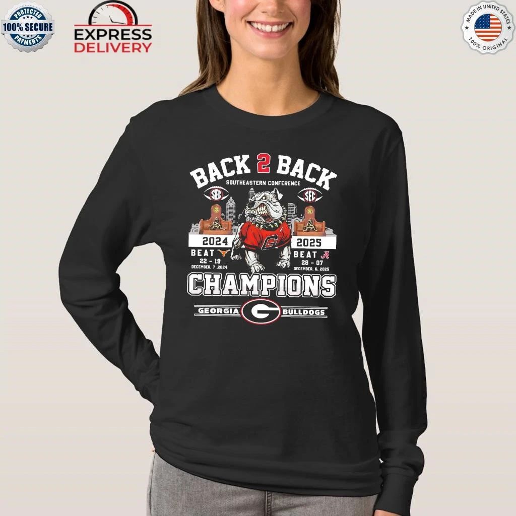 Back To Back 2024 2025 SEC Champions Georgia Bulldogs Shirt
