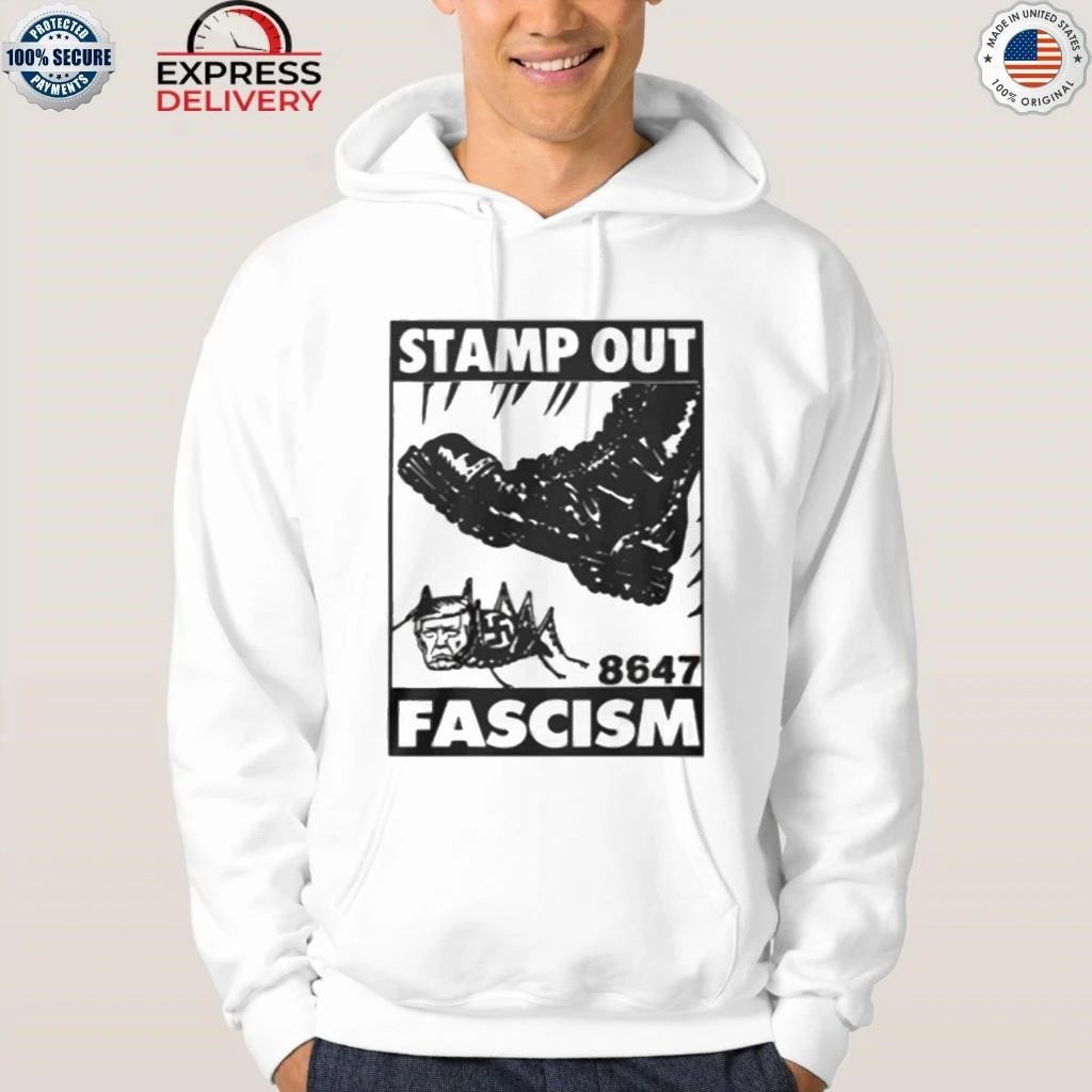 Stamp Out Fascism Anti Trump Shirt