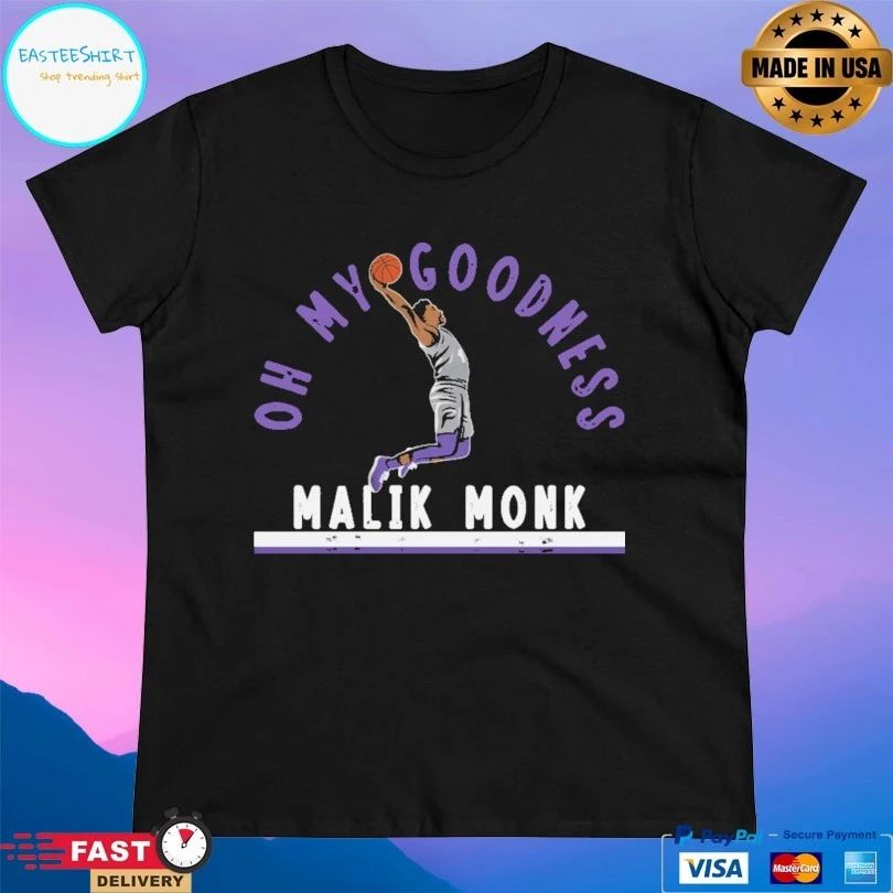 Oh My Goodness Malik Monk Sacramento Kings T-shirt