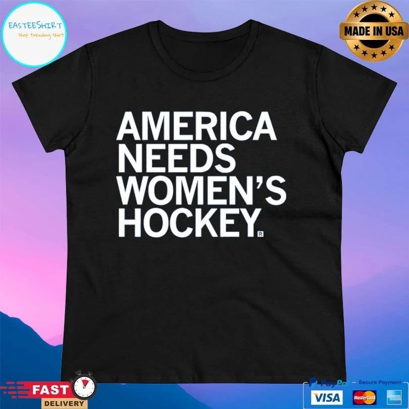 America Needs Women’s Hockey T-shirts