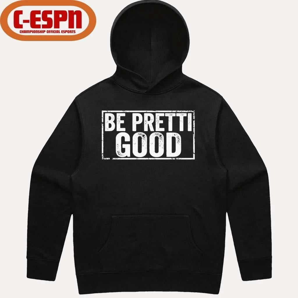 Be Pretti Good Political Protest T-Shirt