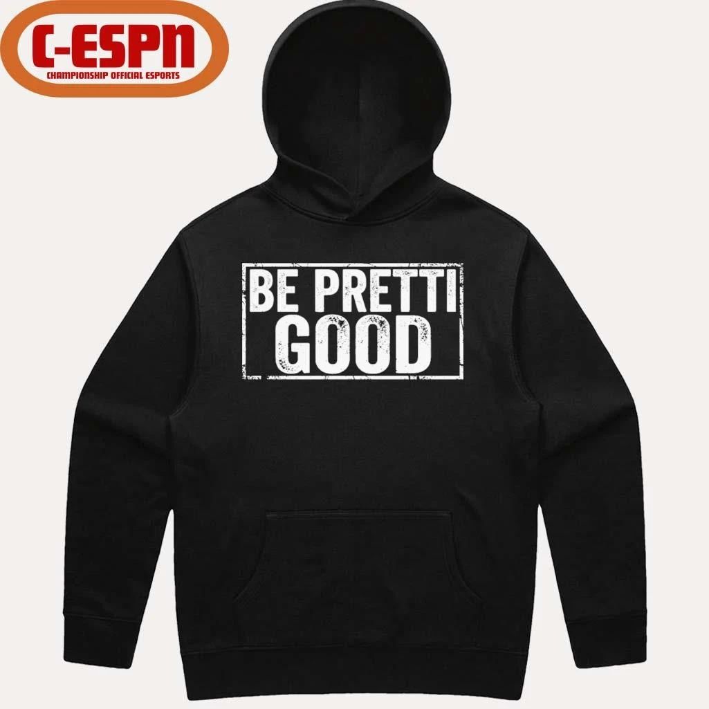 Be Pretti Good Political Protest T-Shirt