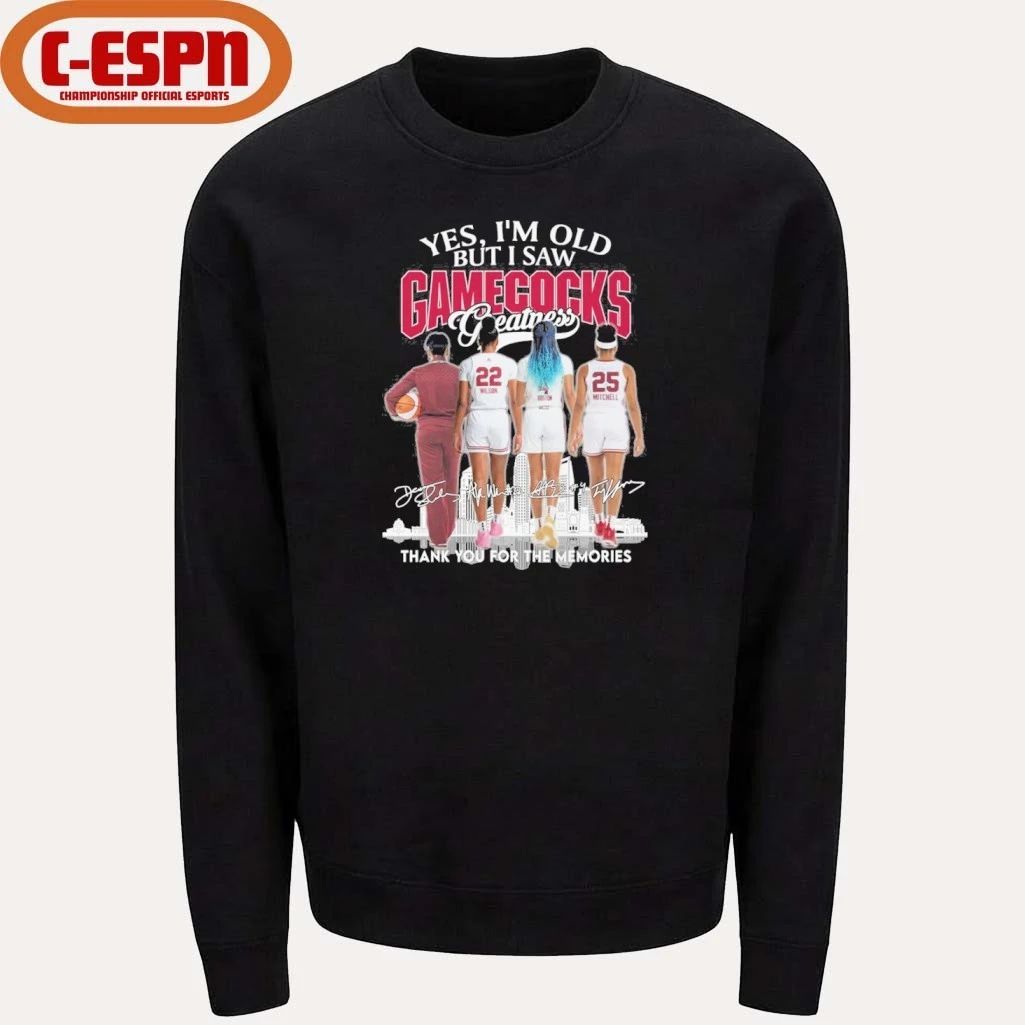 Yes, I’m Old But I Saw South Carolina Women’s Basketball Greatness Shirt