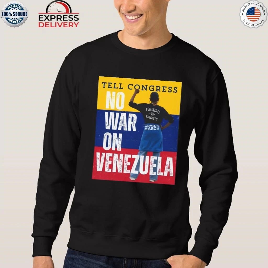 Tell Congress No War On Venezuela Shirt