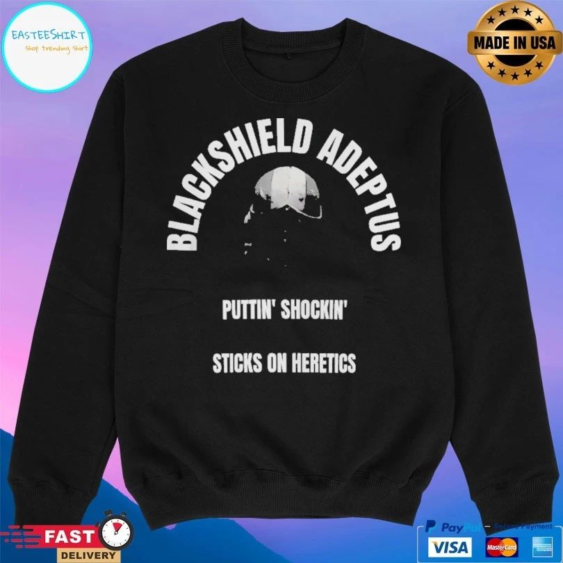 Blackshield Adept Is Puttin’ Shockin’ Sticks On Heretics T-shirts