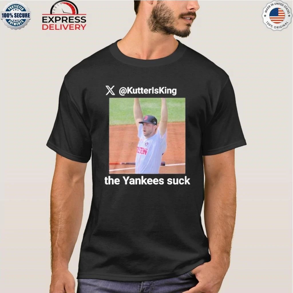 2025 KutterIsKing the Yankees Suck Shirt