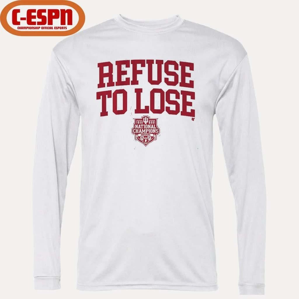 IU Football Refuse To Lose CFP National Champions T-Shirt