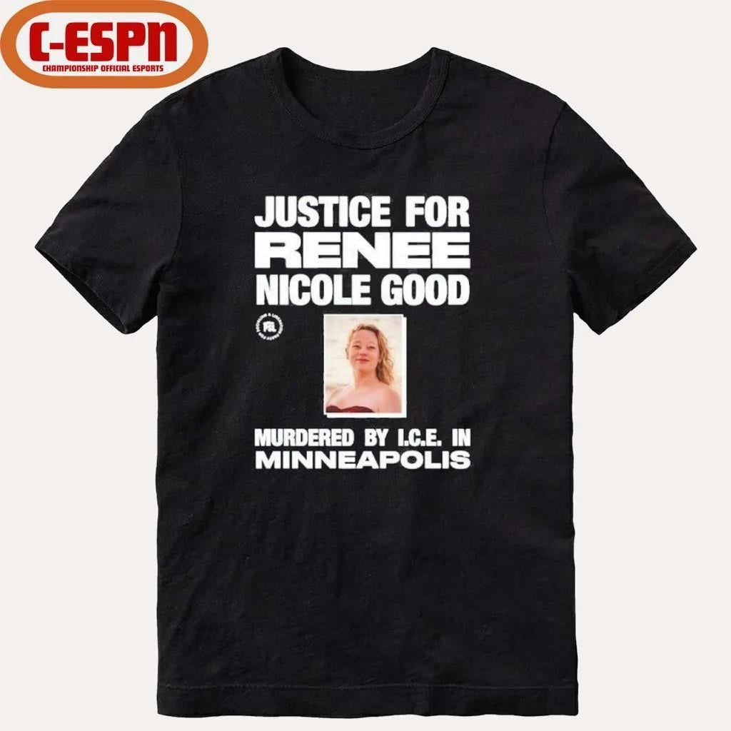 Justice for Renee Nicole Good Murdered By ICE In Minneapolis T-Shirt