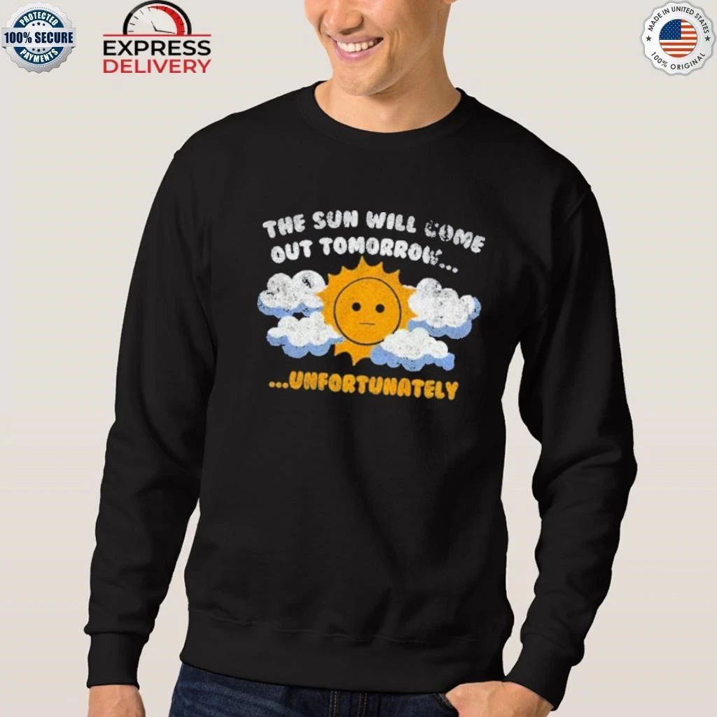 Unsubscribe Podcast Sadness Over Sunshine Shirt