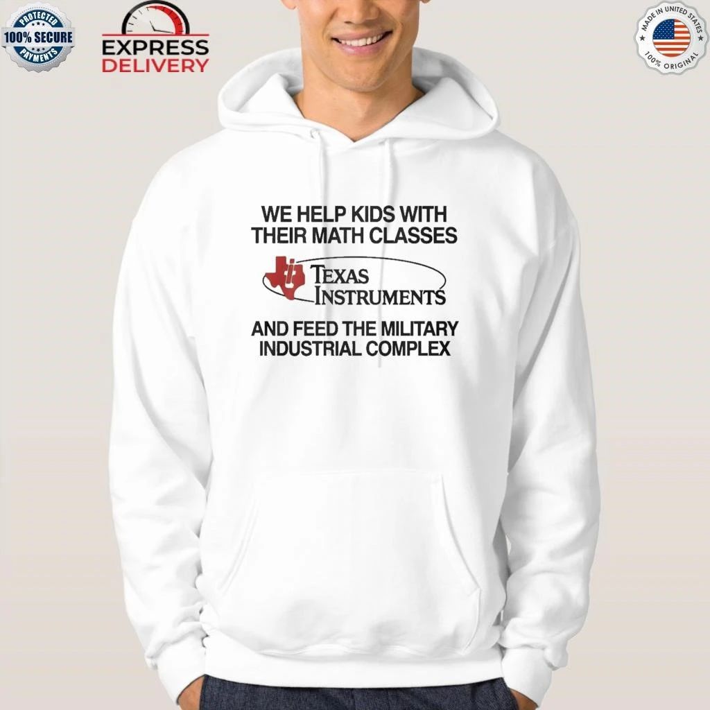 We Help Kids With Their Math Classes Texas Instruments Shirt