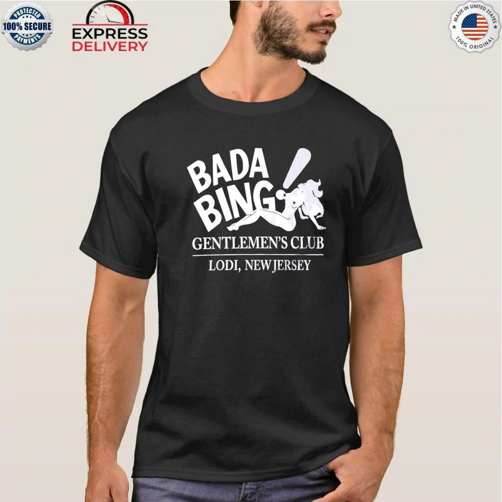 Bada Bing Gentlemen Club Lodi New Jersey Shirt