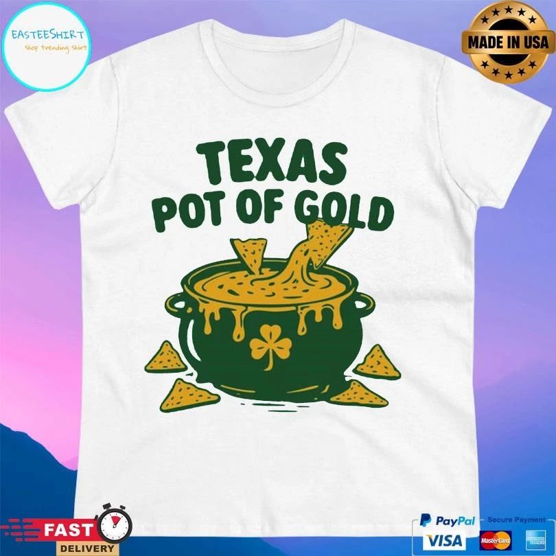 Texas Pot Of Gold St Patrick’s Day T-shirts