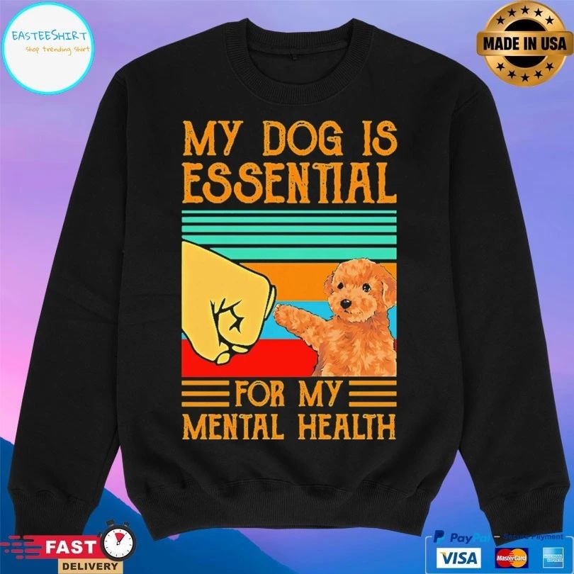 Poodle My Dog Is Essential For My Mental Health Vintage T-shirt