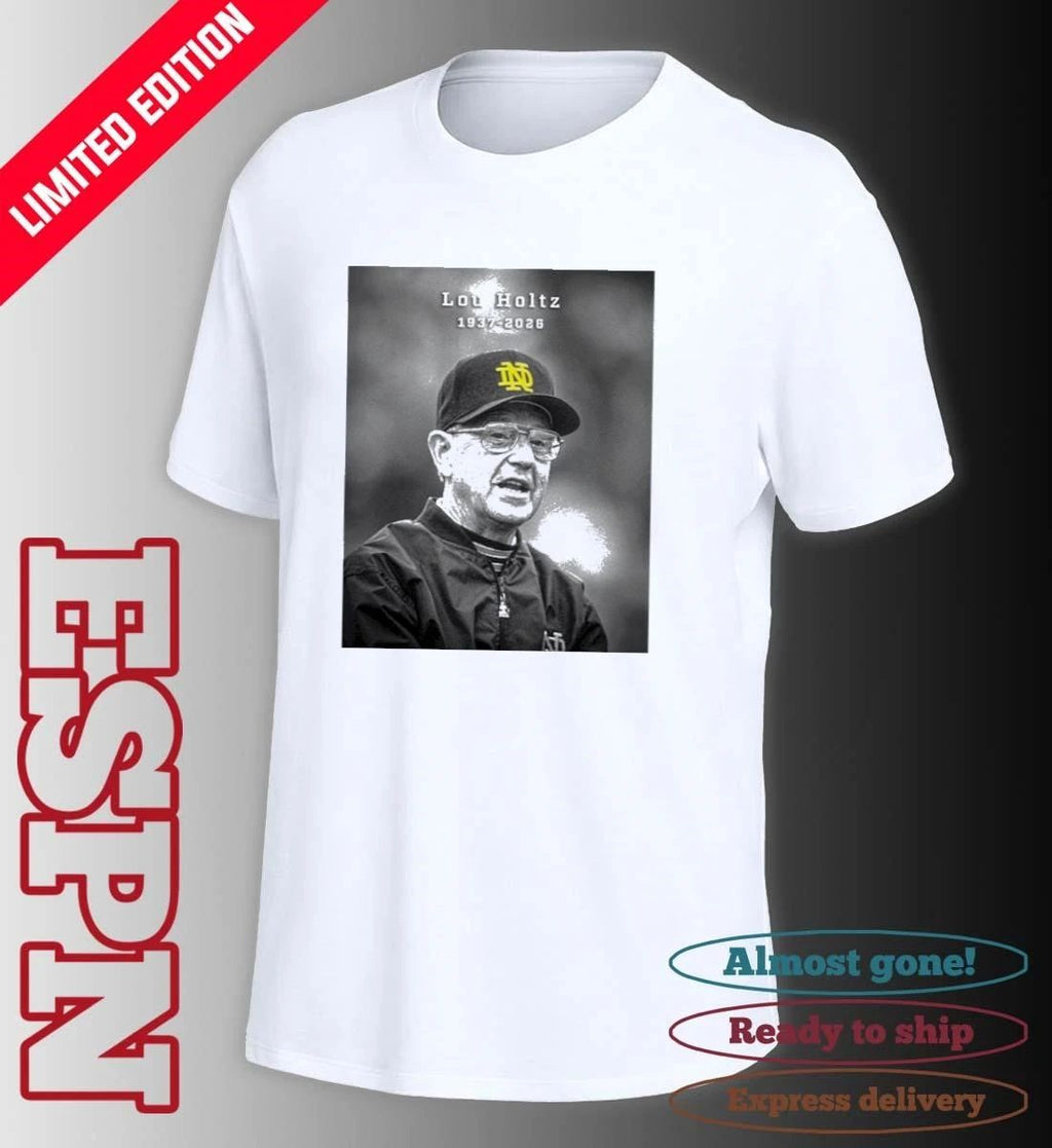 Legendary Notre Dame Coach Lou Holtz 1937-2026 Shirt