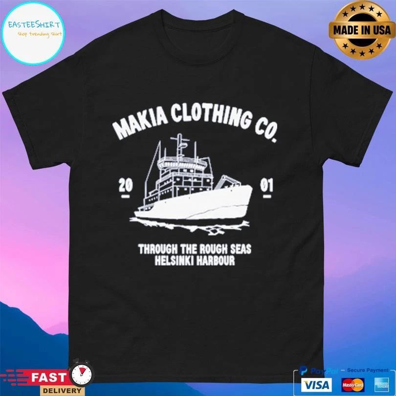 URHO Makia Clothing Co 2001 Through The Rough Seas Helsinki Harbour T-shirts