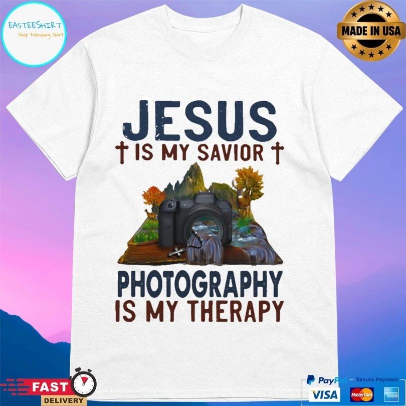 Jesus Is My Savior Photography Is My Therapy T-shirt