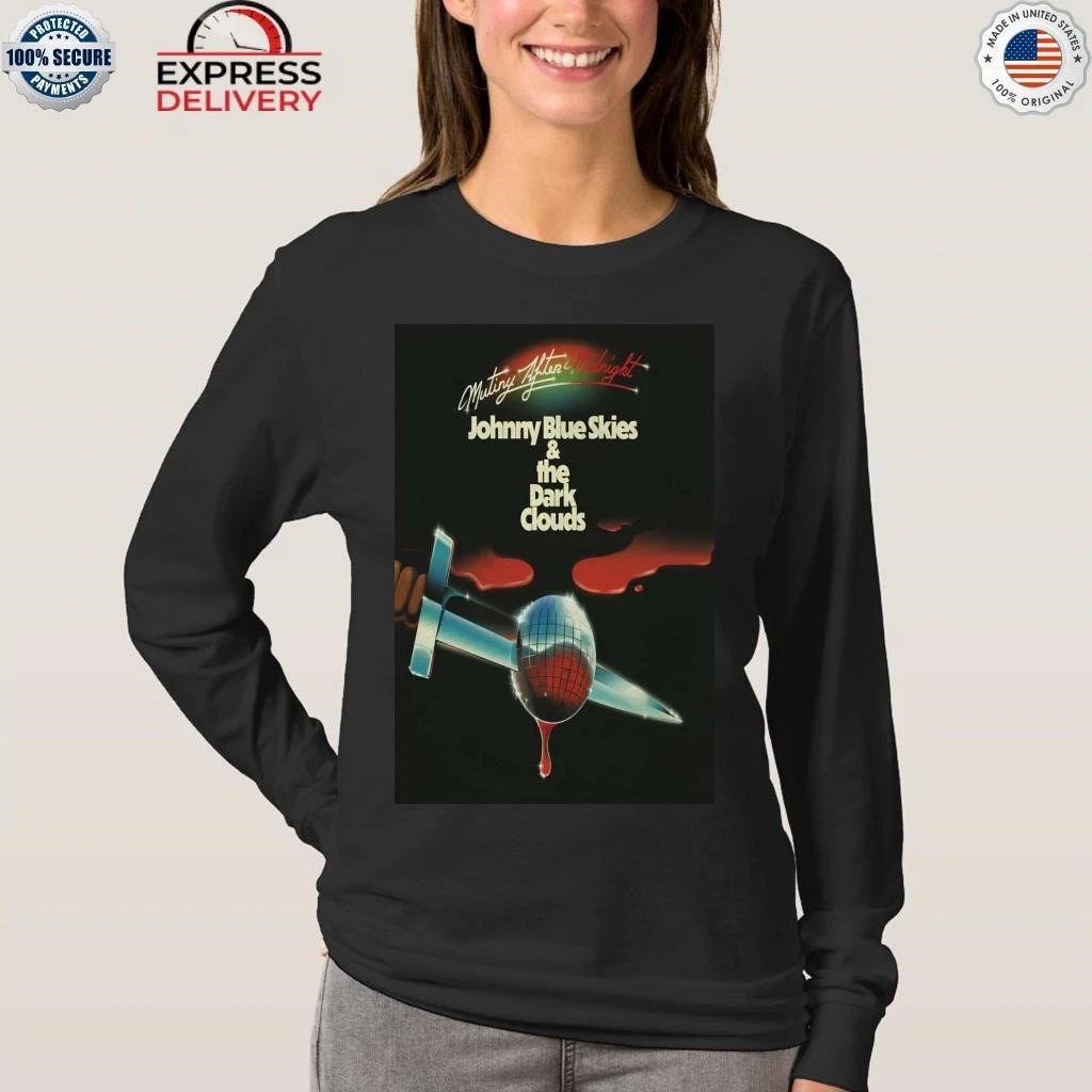 Johnny Blue Skies and The Dark Clouds 2026 Shirt