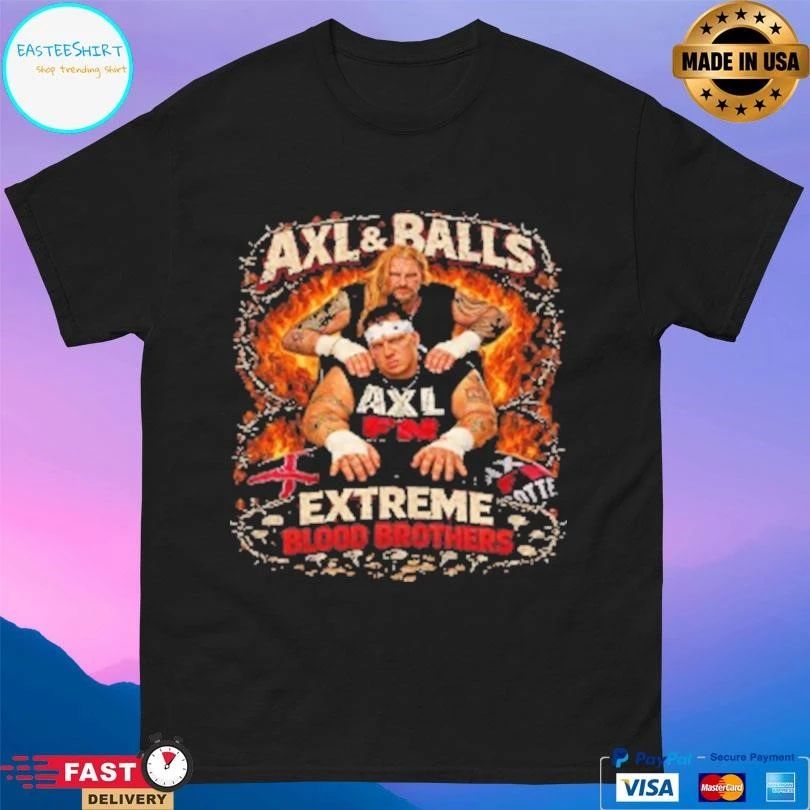 Axl And Balls Extreme Blood Brothers T-shirts