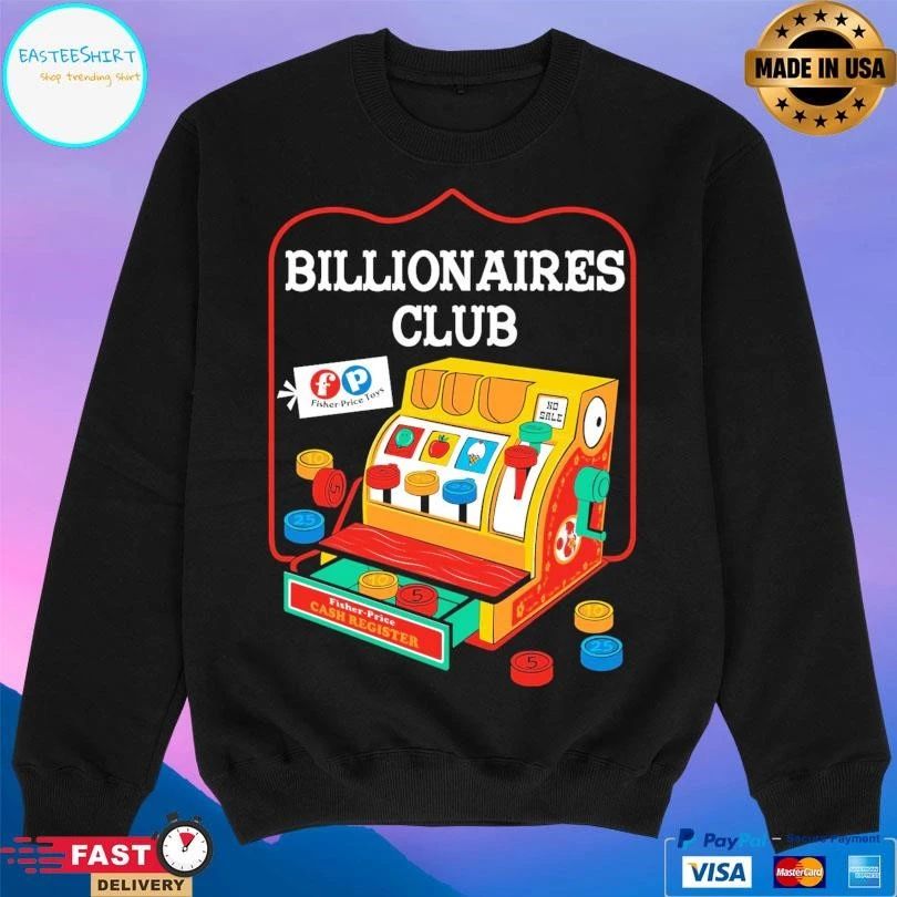 Fisher Price Cash Register Billionaires Club T-shirts
