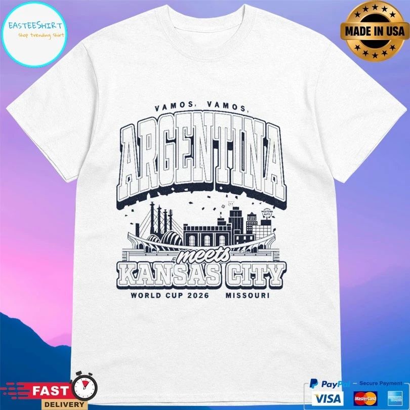 Vamos Vamos Argentina Meets Kansas City World Cup 2026 Missouri T-shirts