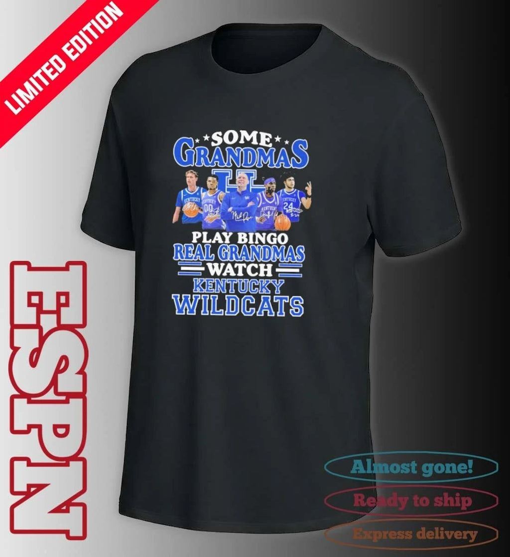 Some Grandmas Play Bingo Real Grandmas Watch The Kentucky Wildcats Basketball Shirt