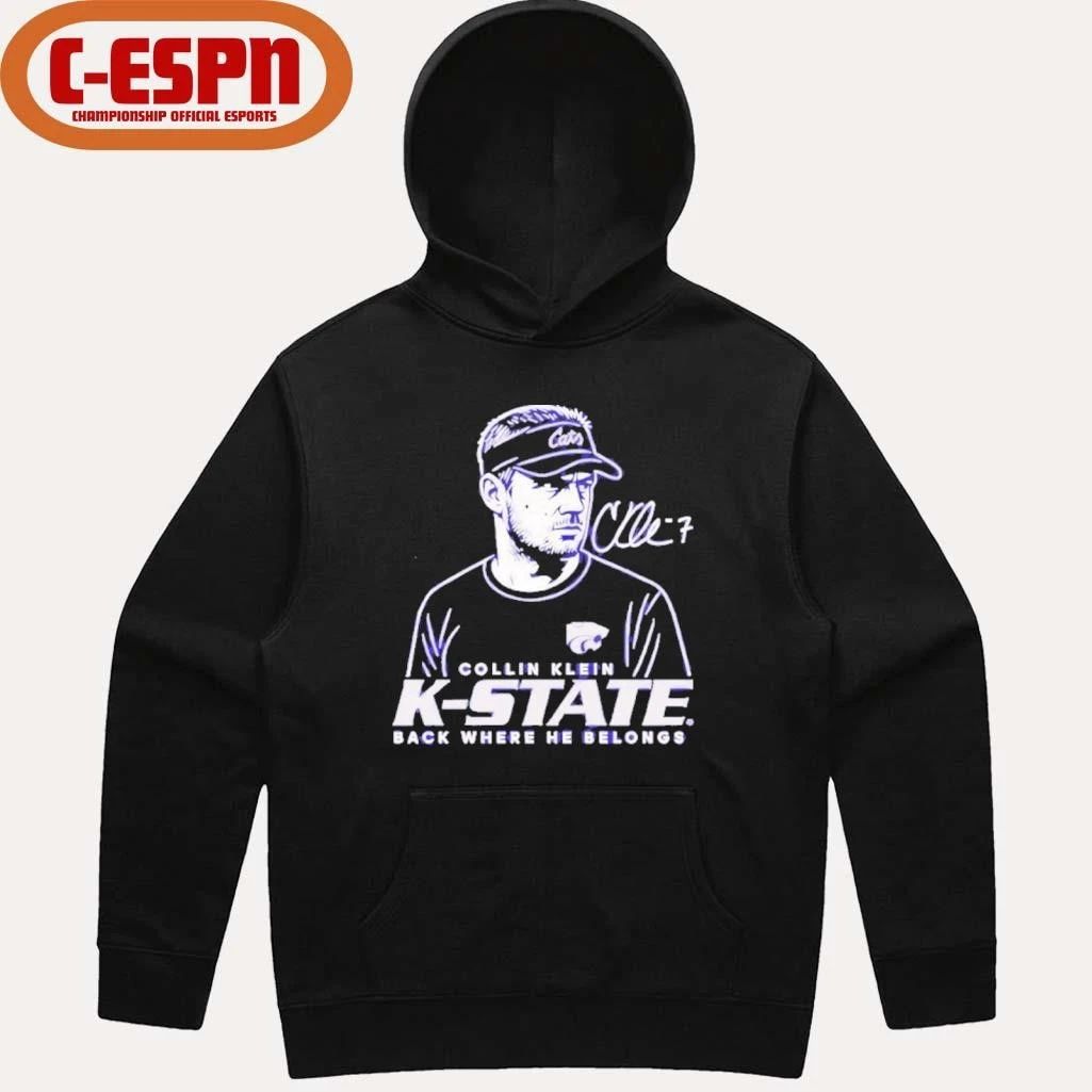 Collin Klein K-State Wildcats Back Where He Belongs shirt