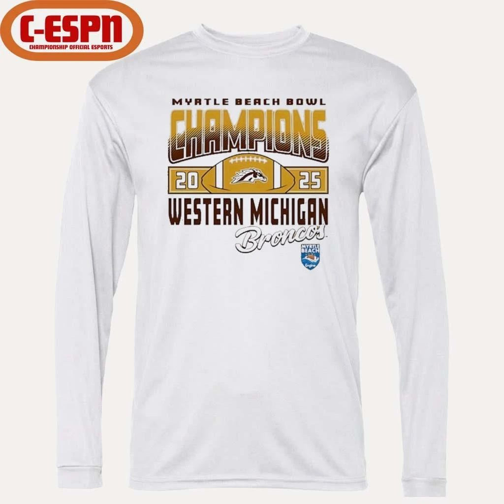 Western Michigan Broncos 2025 Myrtle Beach Bowl Champions Shirt