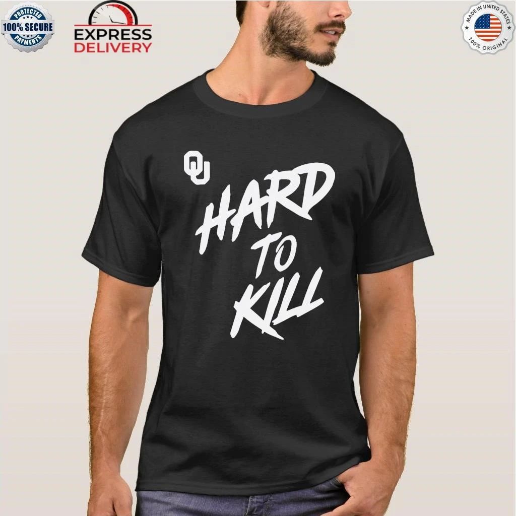 Oklahoma Football Taylor Wein Hard To Kill Shirt