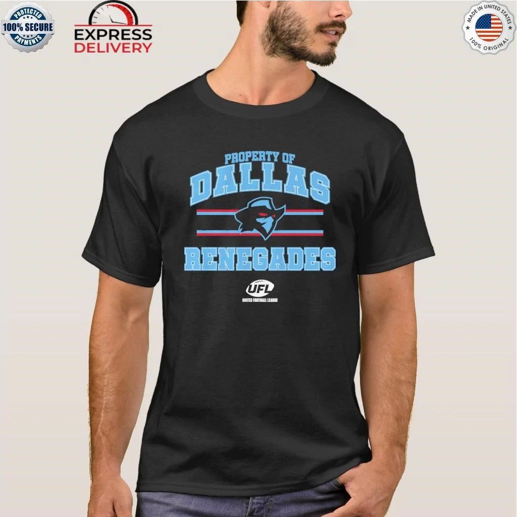 Property of Dallas Renegades Shirt