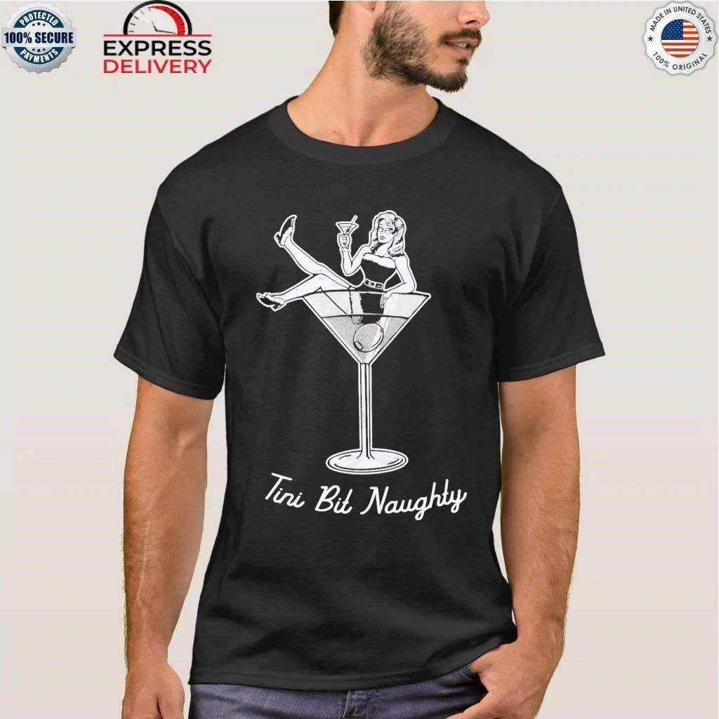 Tini Bit Naughty Shirt