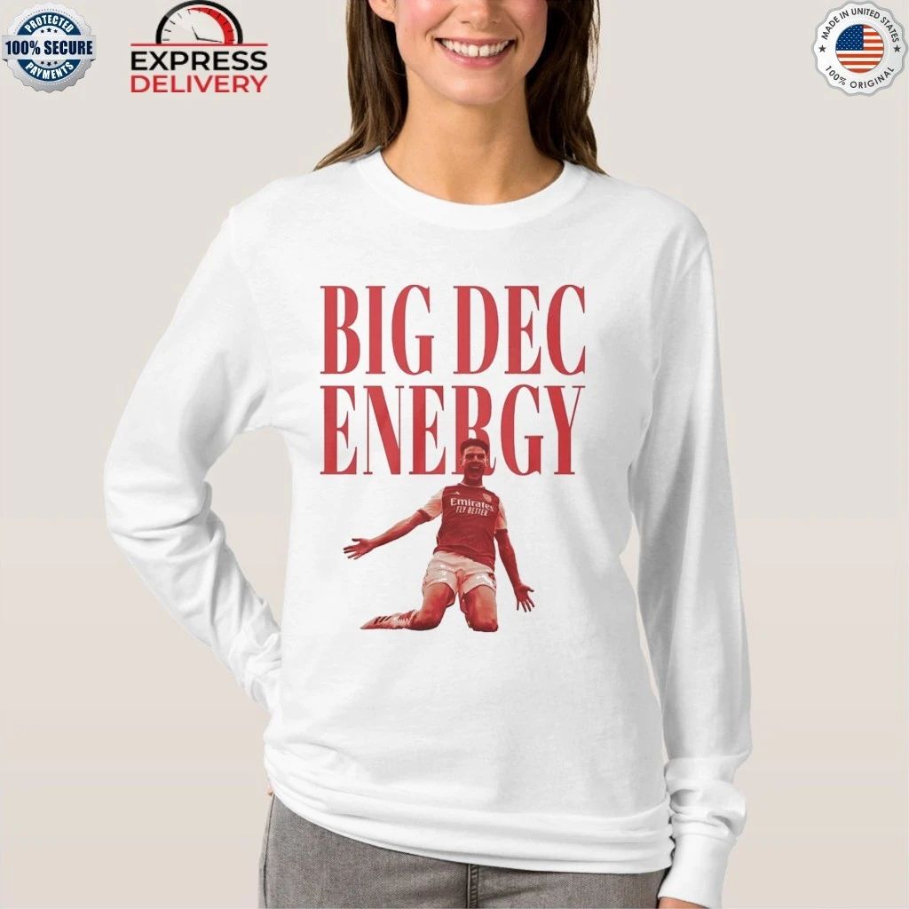 Declan Rice Big Dec Energy Shirt