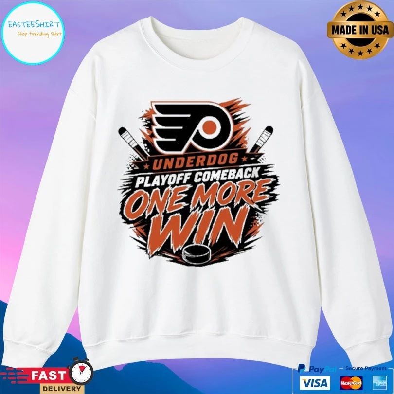 Philadelphia Flyers Underdog Playoff Comeback One More Win Shirts