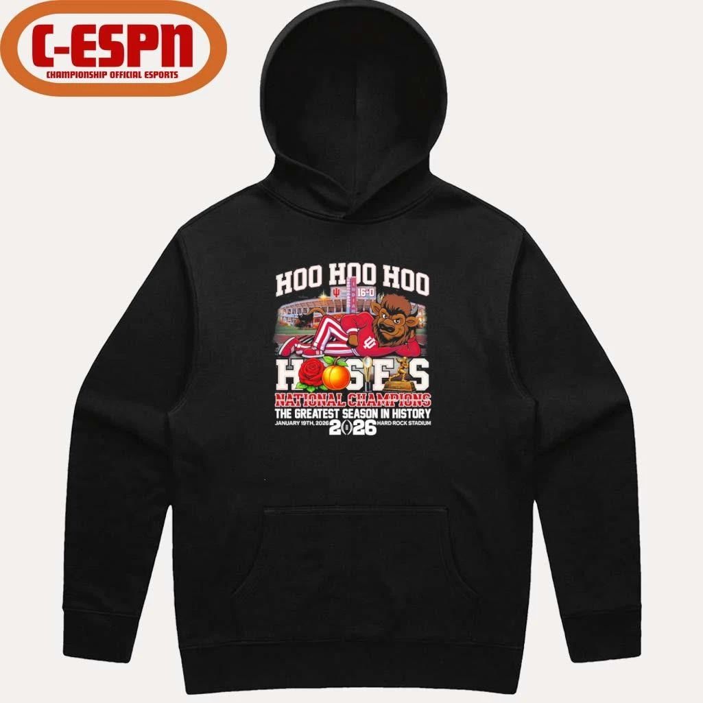 IU Football Hoo Hoo Hoo Hoosiers National Champions The Greatest Season In History Shirt