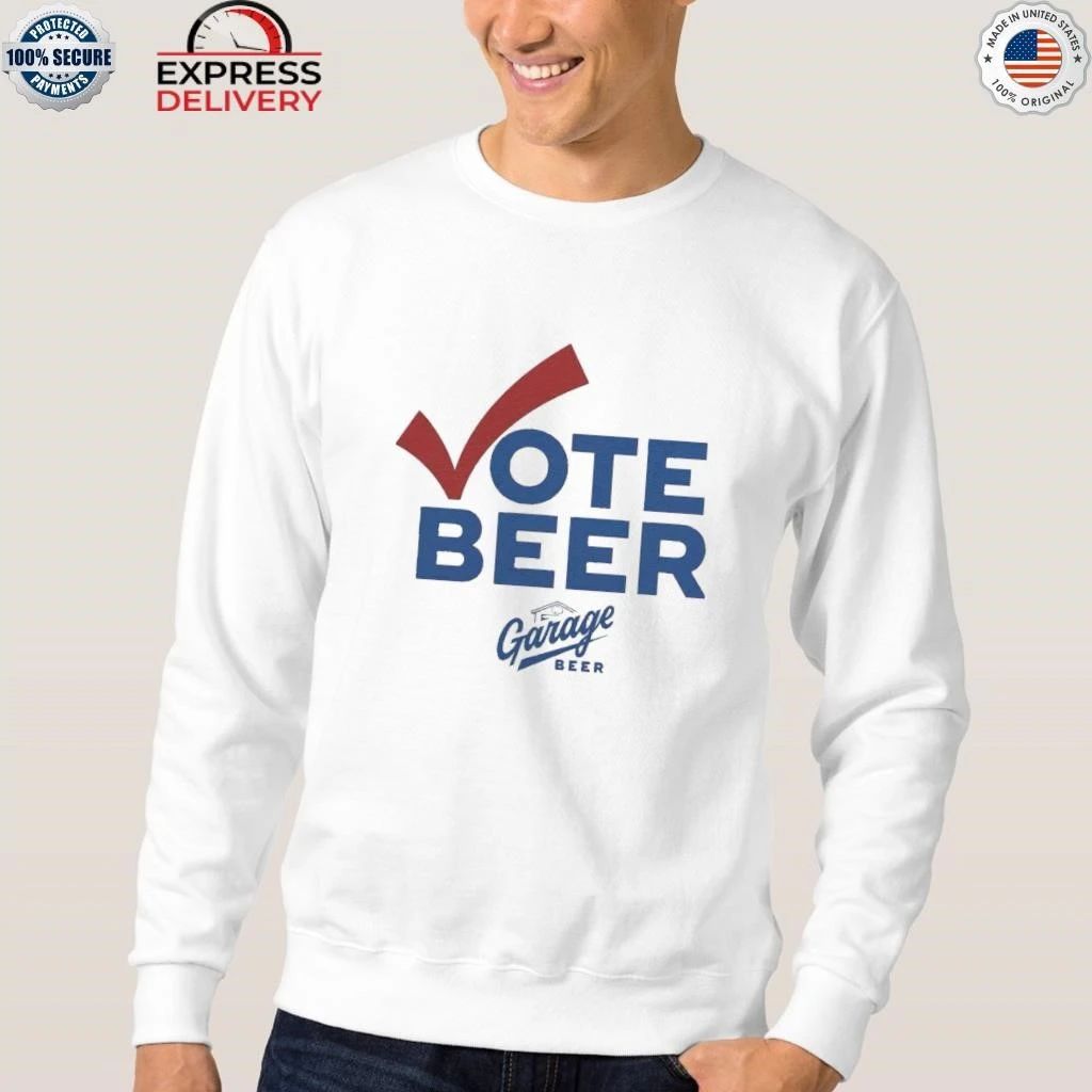 Vote Beer Garage Shirt